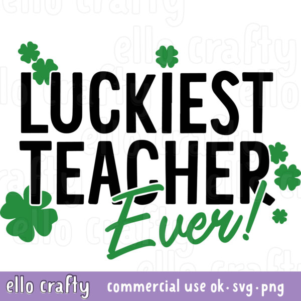 Luckiest Teacher SVG