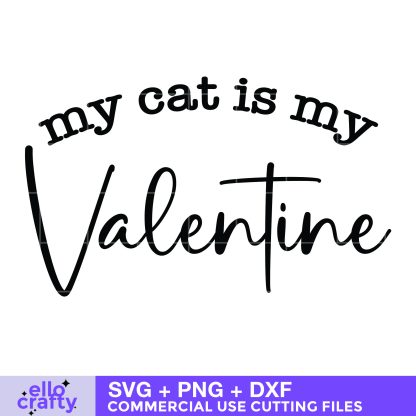 My Cat is My Valentine SVG