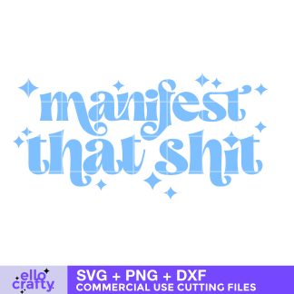 FREE Manifest That Shit SVG